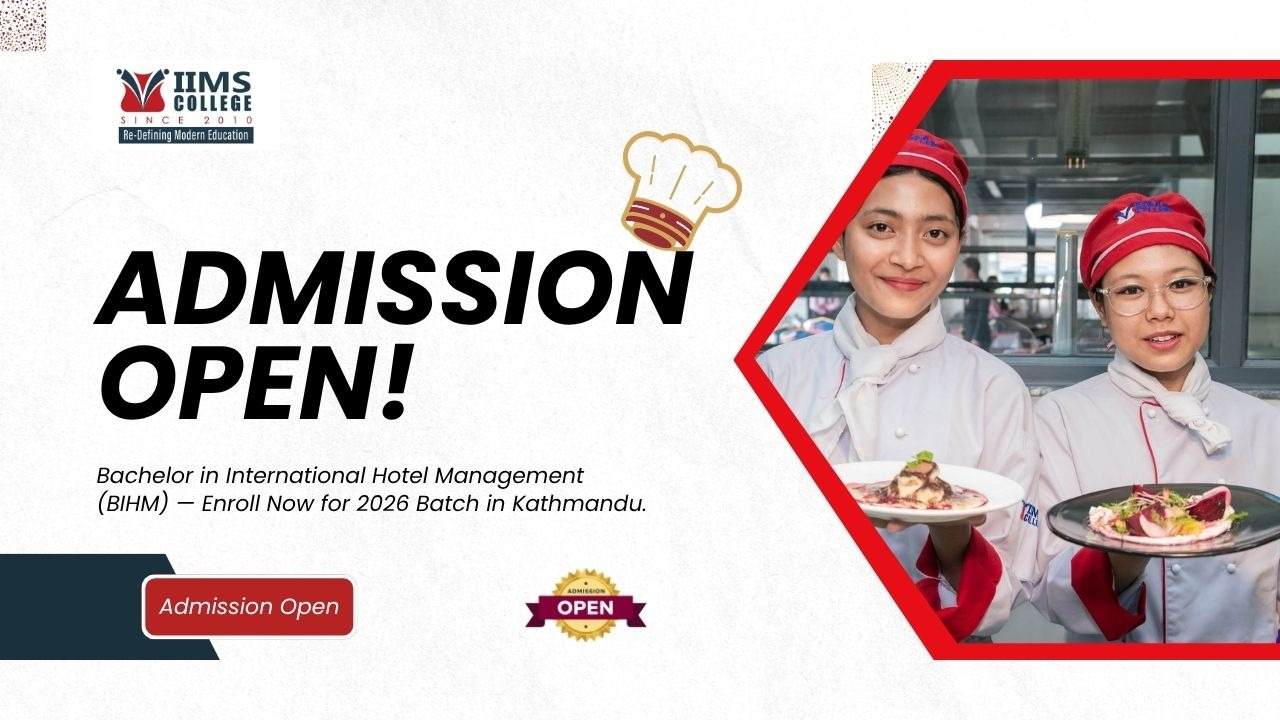 Admission Open For Hotel Management (BIHM) in Kathmandu 2026: IIMS